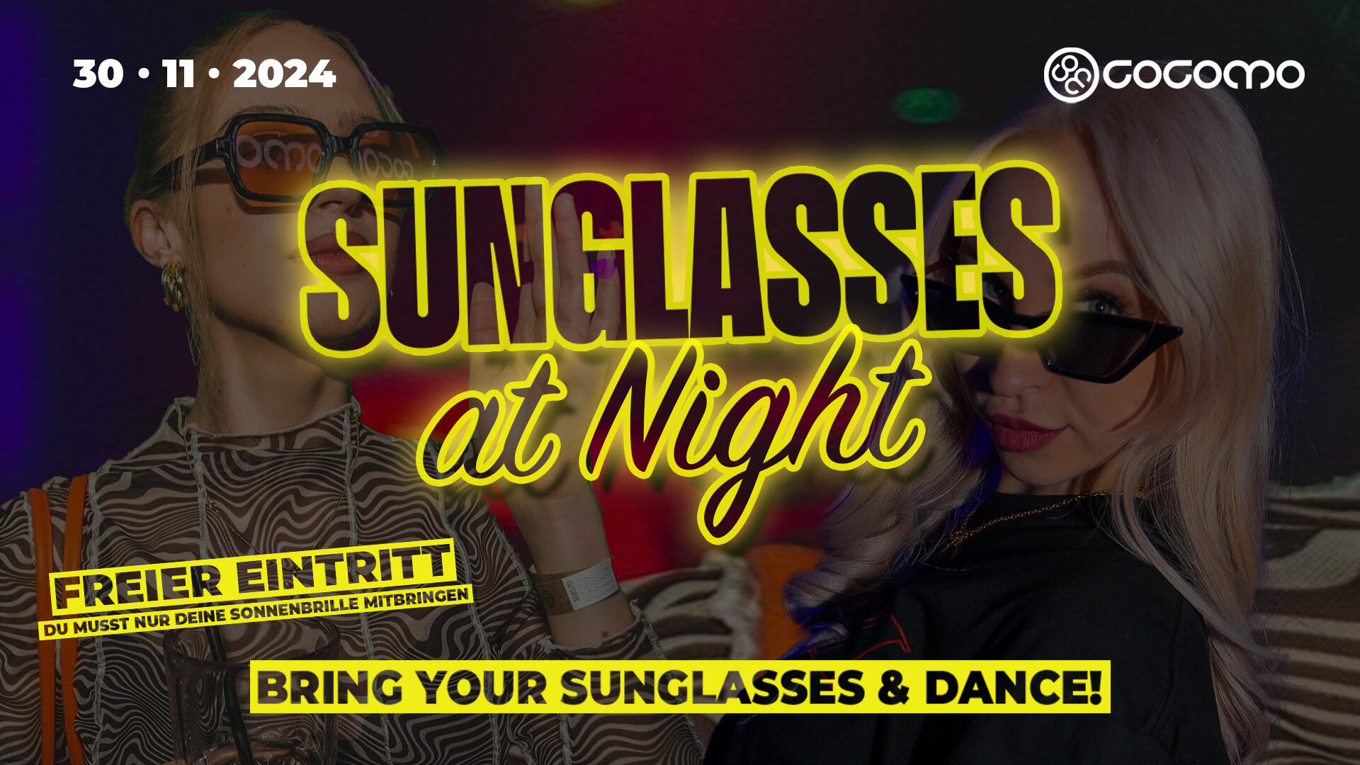 SUNGLASSES AT NIGHT!