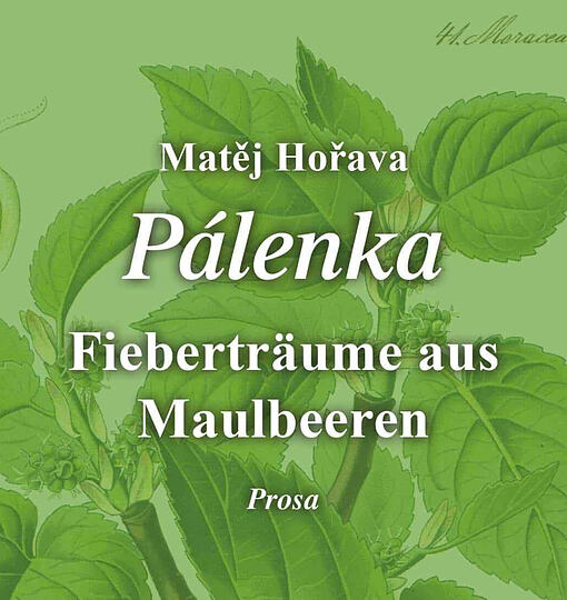 PALENKA. FIEBERTRÄUME AUS MAULBEEREN