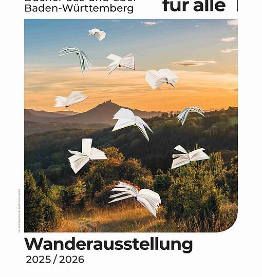 Ausstellung „Von hier für alle. Bücher aus und über Baden-Württemberg 2025/2026“