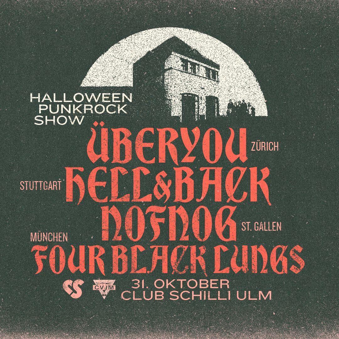 Überyou, Hell&Back, Nofnog & Four Black Lungs