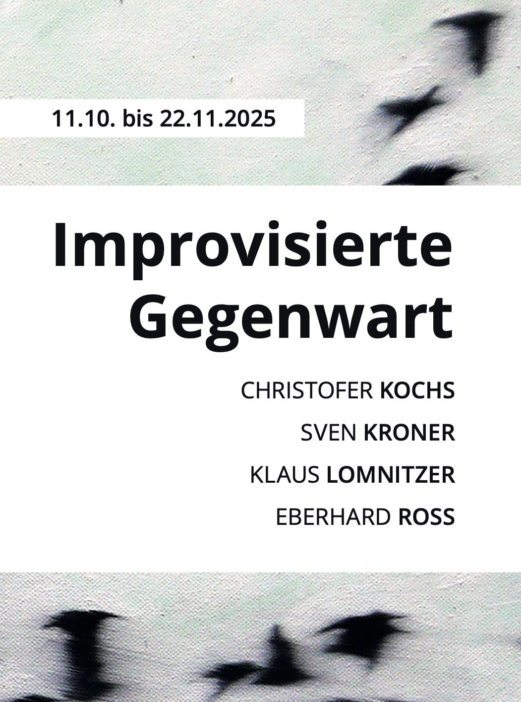 Improvisierte Gegenwart - Gruppenausstellung