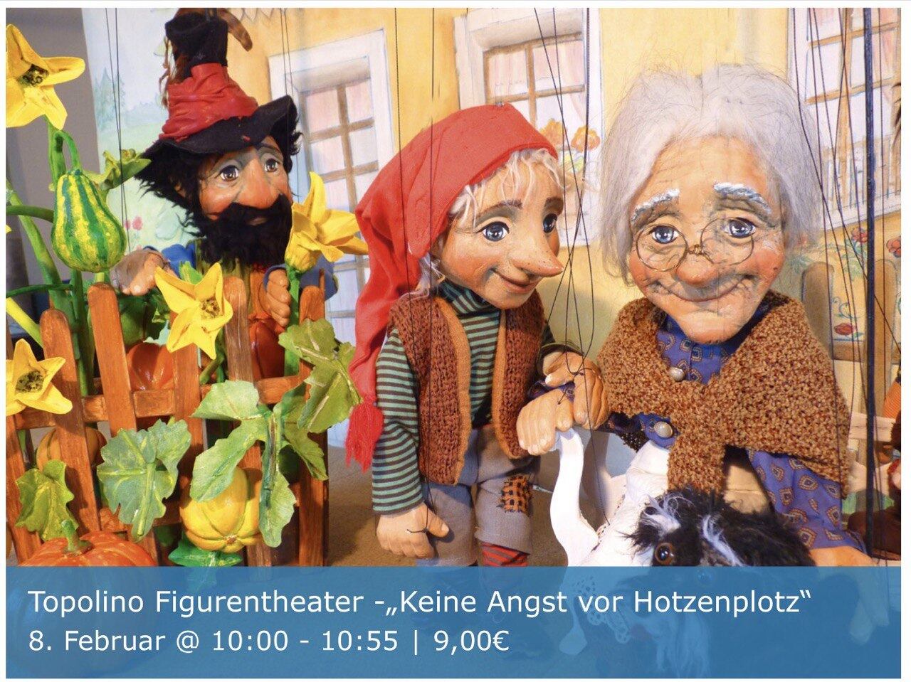 Topolino Figurentheater -„Keine Angst vor Hotzenplotz“