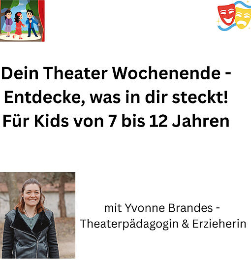Dein Theater-Wochenende - Entdecke, was in dir steckt!