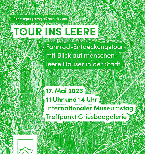 Tour ins Leere – Green House