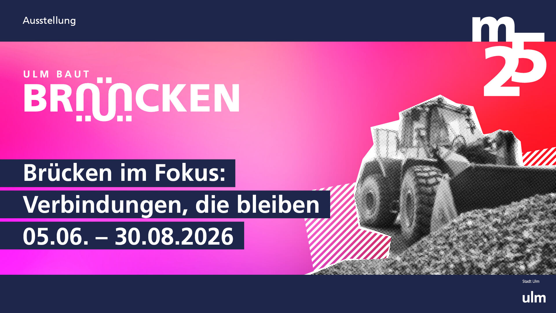 ULM BAUT BRÜCKEN