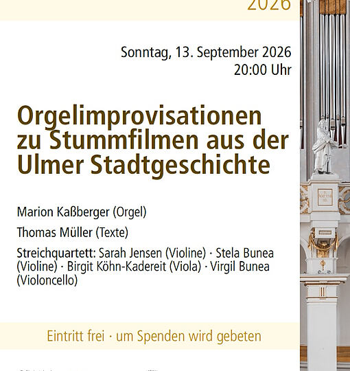 Orgelimprovisationen zu Stummfilmen aus der Ulmer Stadtgeschichte