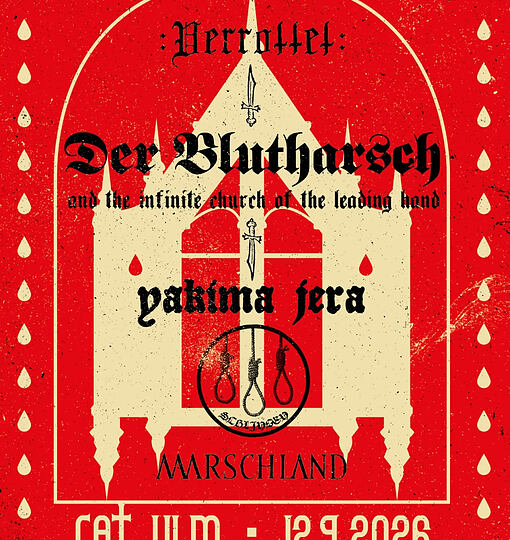 VERROTTET, DER BLUTHARSCH & TICOTLH, YAKIMA JERA, SCHLINGEN, MARSCHLAND