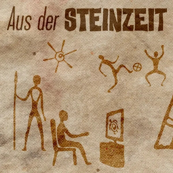 Aus der Steinzeit