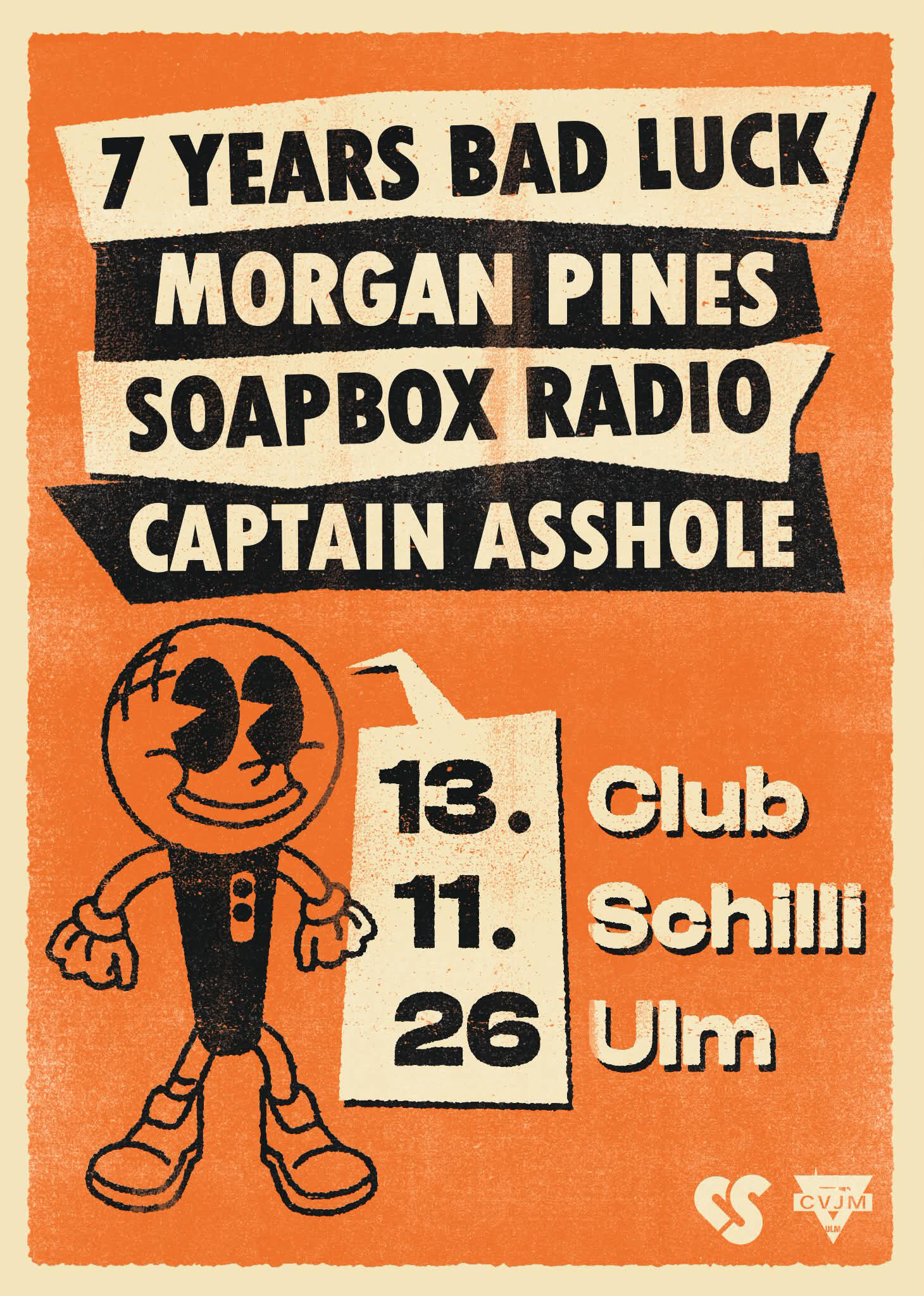 7 Years Bad Luck, Morgan Pines, Soapbox Radio + Captain Asshole im Club Schilli, Ulm