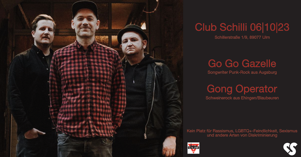 Go Go Gazelle & Gong Operator | Club Schilli, Ulm